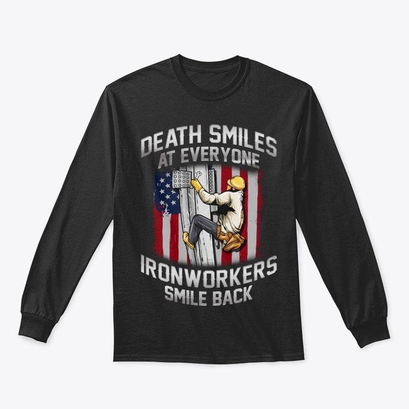 Funny Ironworker Gift, Death Smiles