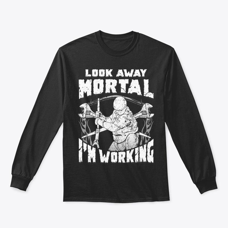 Funny Ironworker Gift - Look Away Mortal