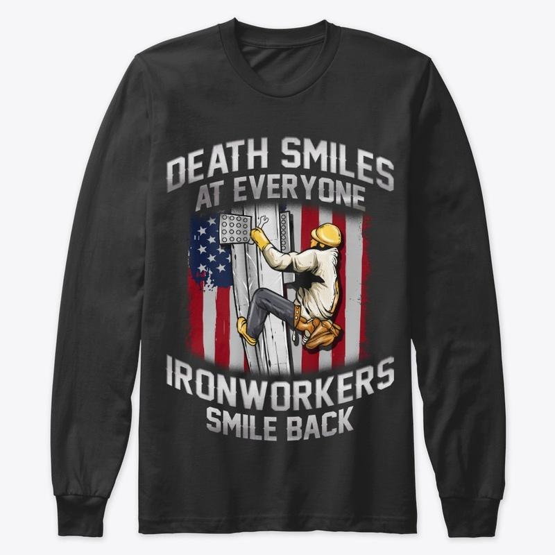 Funny Ironworker Gift, Death Smiles